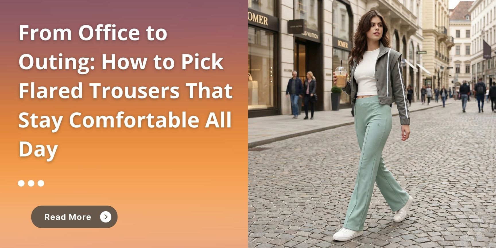 From Office to Outing: How to Pick Flared Trousers That Stay Comfortable All Day